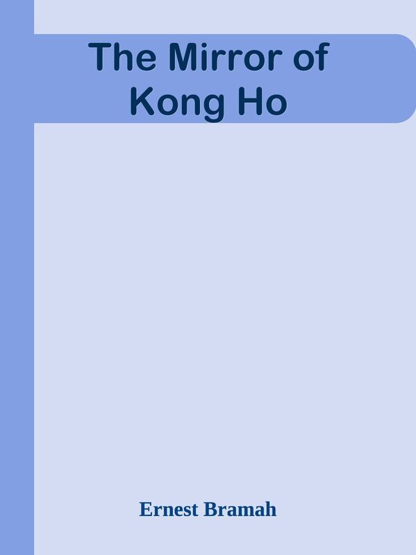The Mirror of Kong Ho