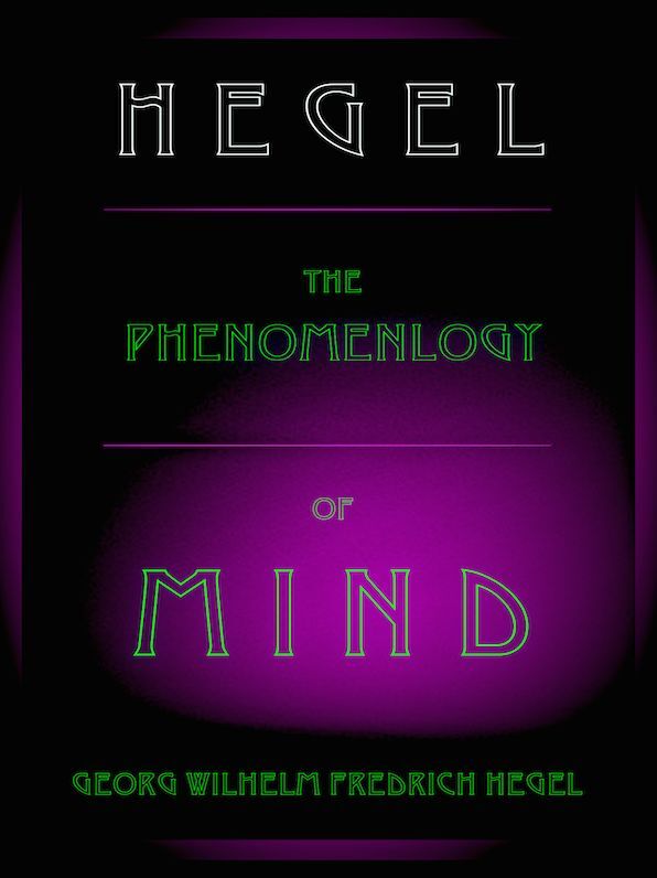 Hegel The Phenomenology of Mind