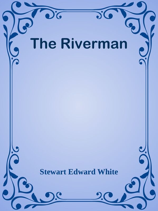 The Riverman