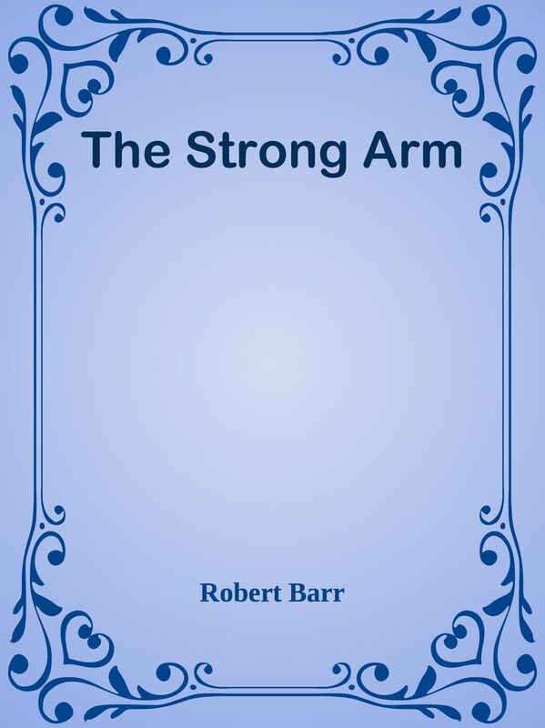 The Strong Arm