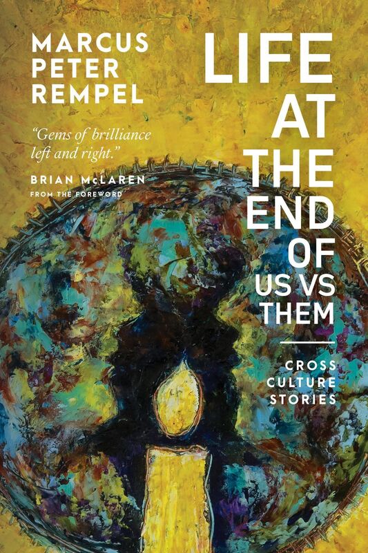 Life at the End of Us Versus Them: Cross Culture Stories