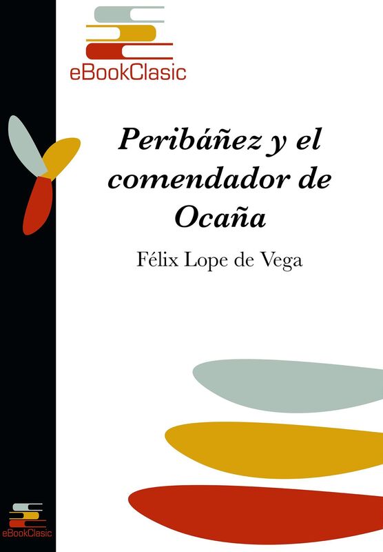 Peribanez y el comendador de Ocana (Anotado)