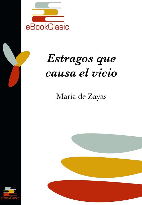 Estragos que causa el vicio (Anotado)