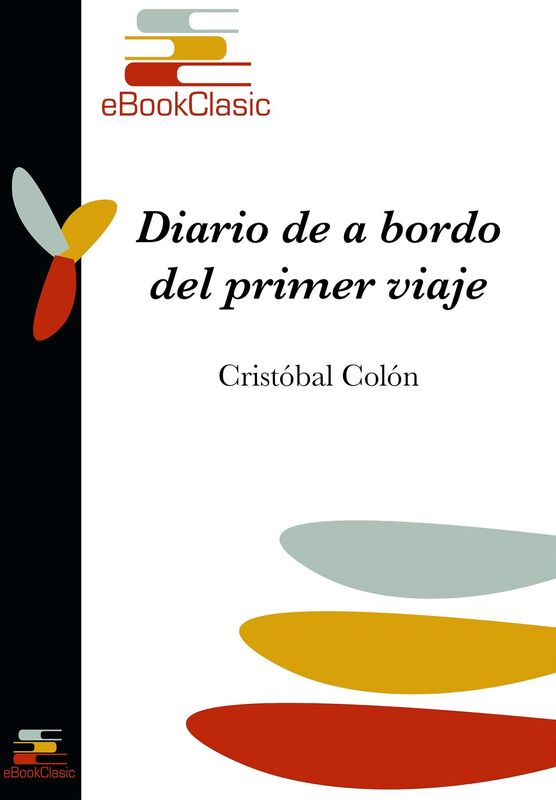 Diario de a bordo del primer viaje (Anotado)