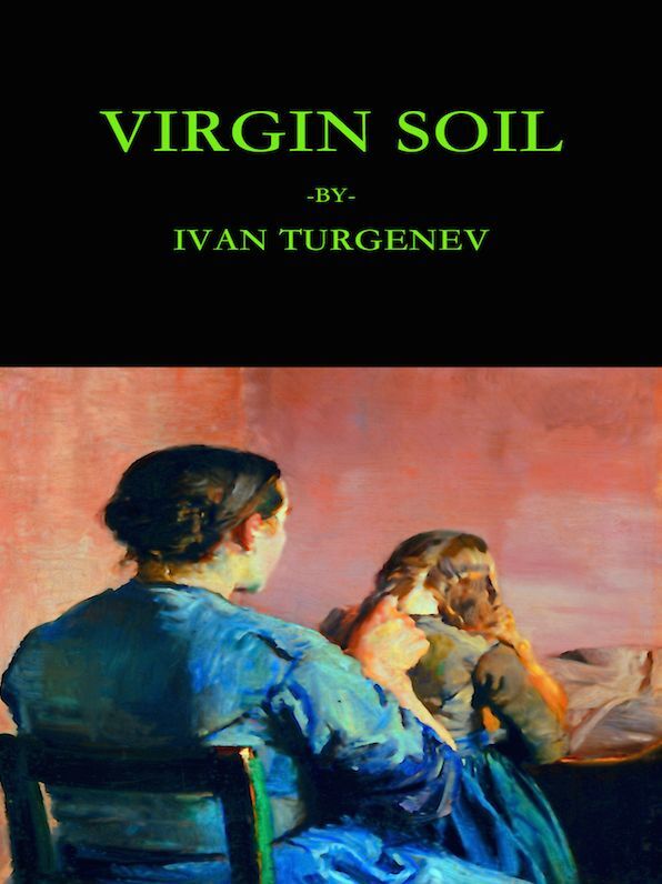 Ivan Turgenev Virgin Soil