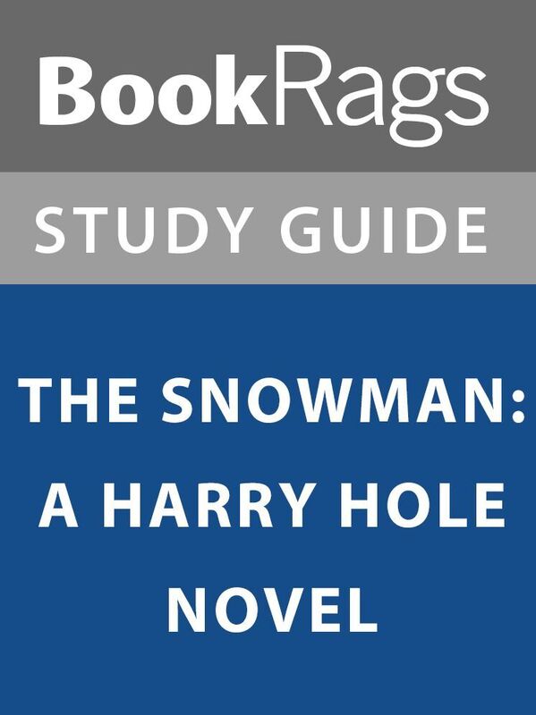 Summary & Study Guide: The Snowman: A Harry Hole Novel