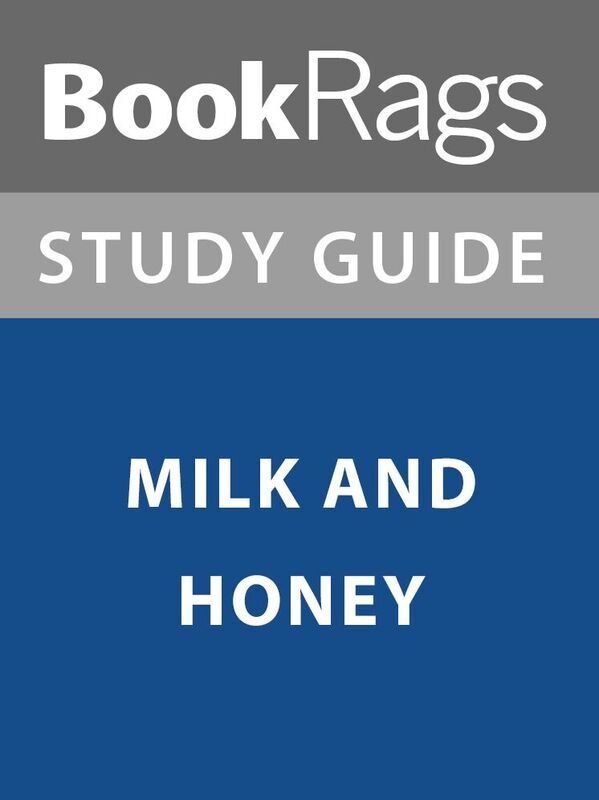 Summary & Study Guide: Milk and Honey