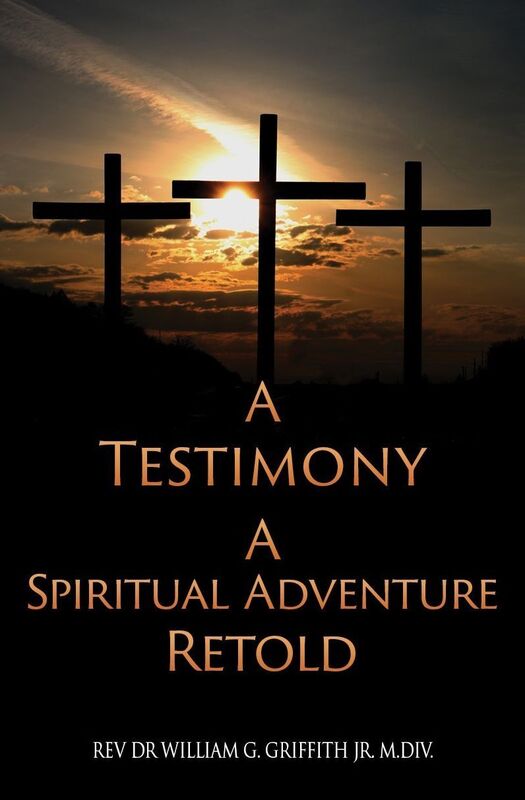 A Testimony, a spiritual adventure retold