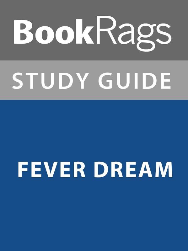Summary & Study Guide: Fever Dream