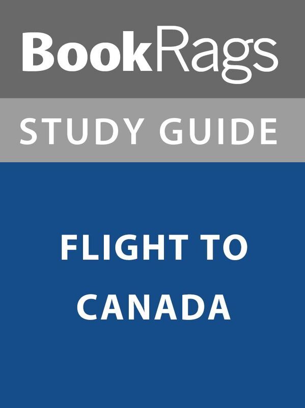 Summary & Study Guide: Flight to Canada