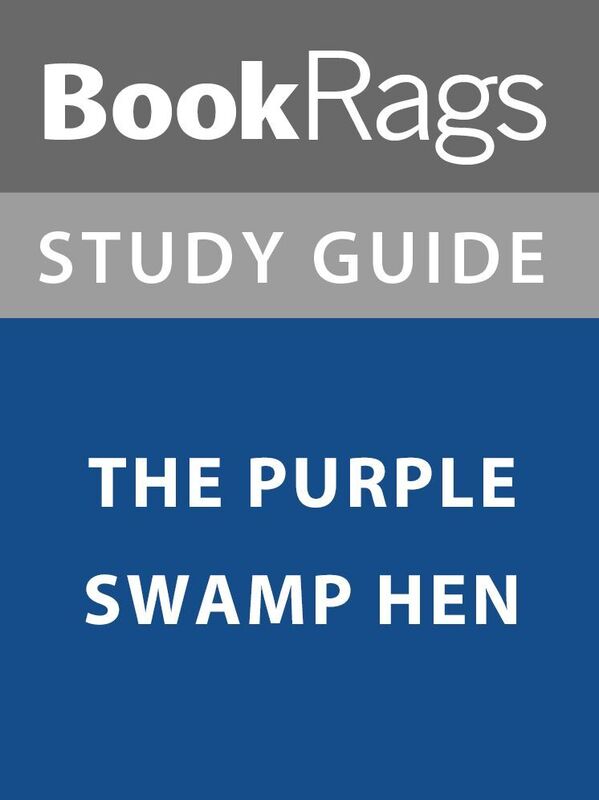 Summary & Study Guide: The Purple Swamp Hen