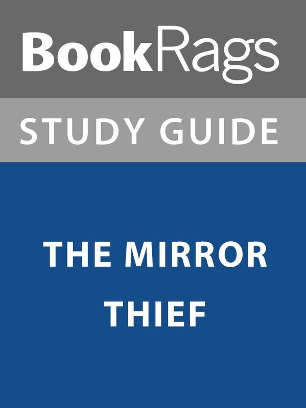 Summary & Study Guide: The Mirror Thief