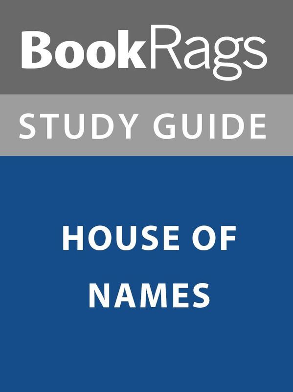 Summary & Study Guide: House of Names