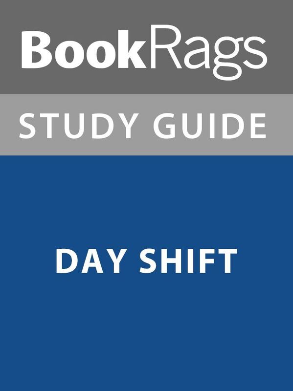 Summary & Study Guide: Day Shift