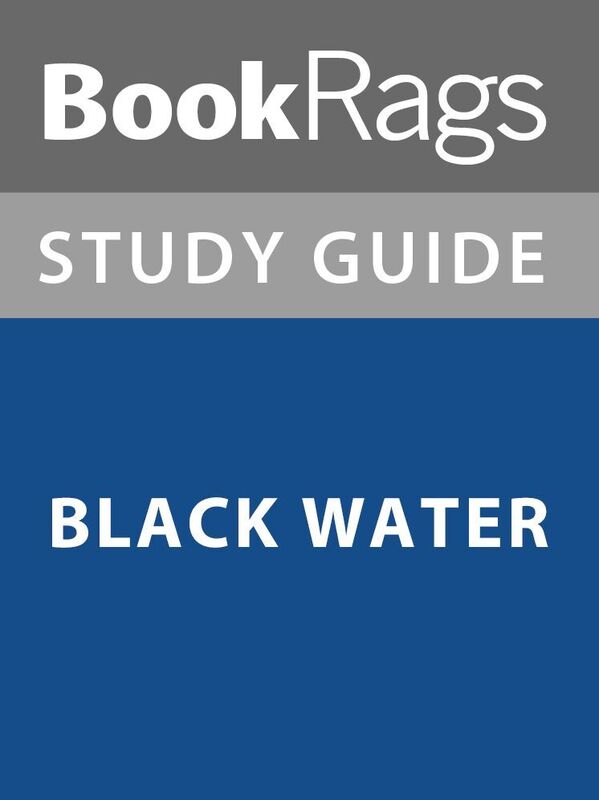 Summary & Study Guide: Black Water