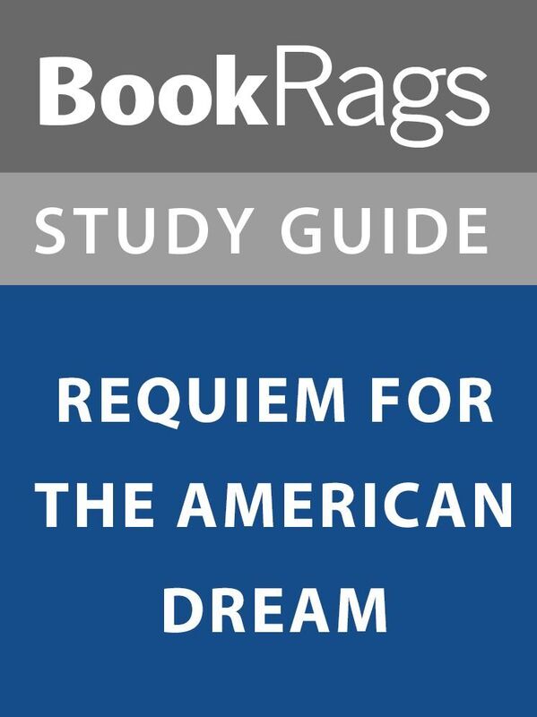 Summary & Study Guide: Requiem for the American Dream
