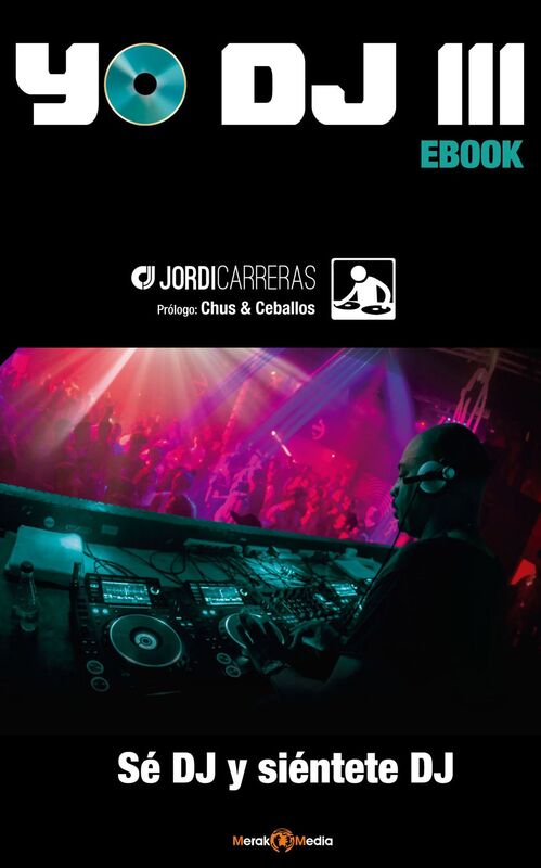 Yo Dj III - Se Dj Y Sientete Dj