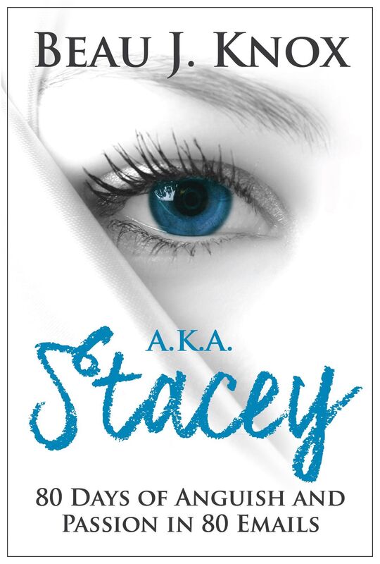 Aka Stacey: 80 Days of Anguish and Passion in 80 Emails