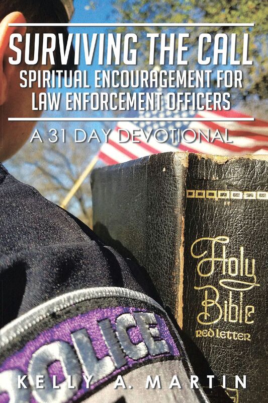 Surviving the Call: Spiritual Encouragement for Law Enforcement Officers - A 31 Day Devotional