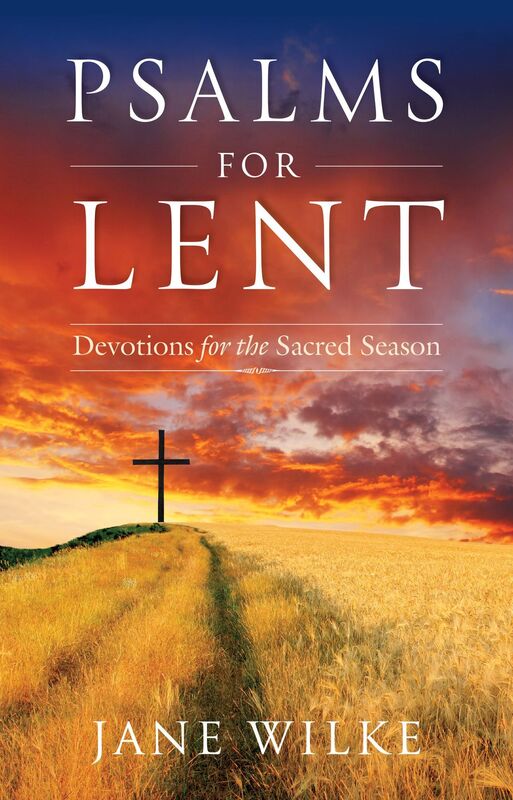 Psalms for Lent: Devotions for the Sacred Season