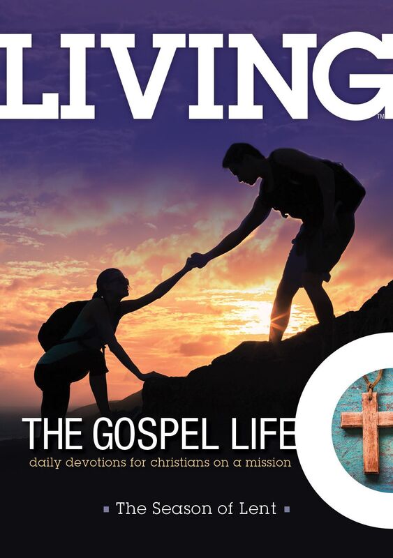 Living the Gospel Life: The Season of Lent 2018