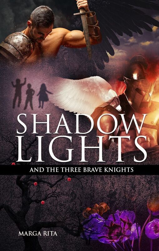 Shadow Lights and the Three Brave Knights