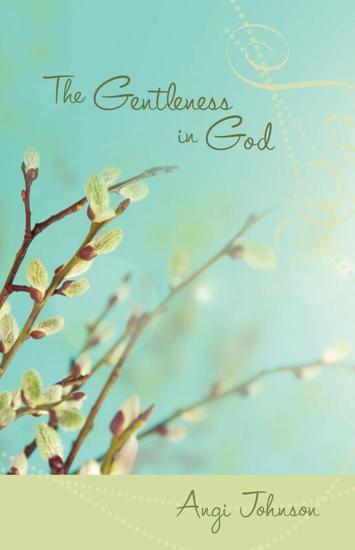 The Gentleness in God