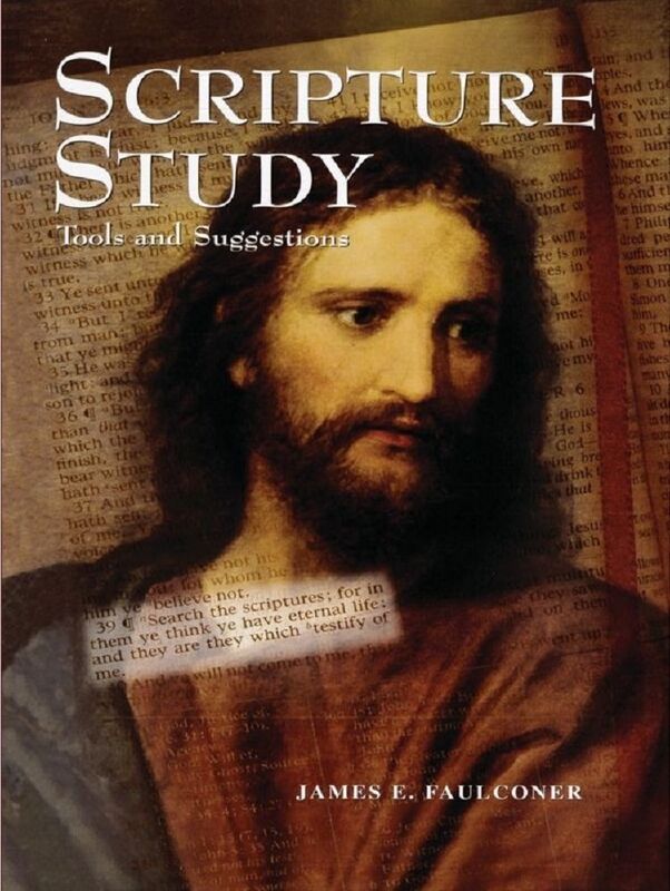 Scripture Study: Tools and Suggestions