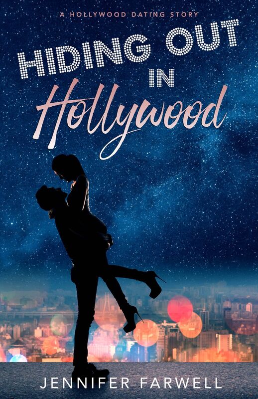 Hiding Out in Hollywood (A Hollywood Dating Story, Book 1)
