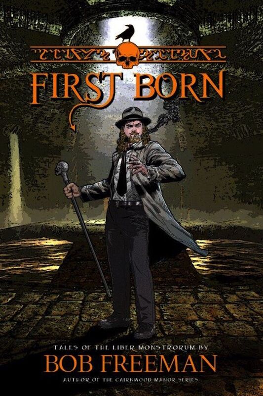 First Born: Tales of the Liber Monstrorum