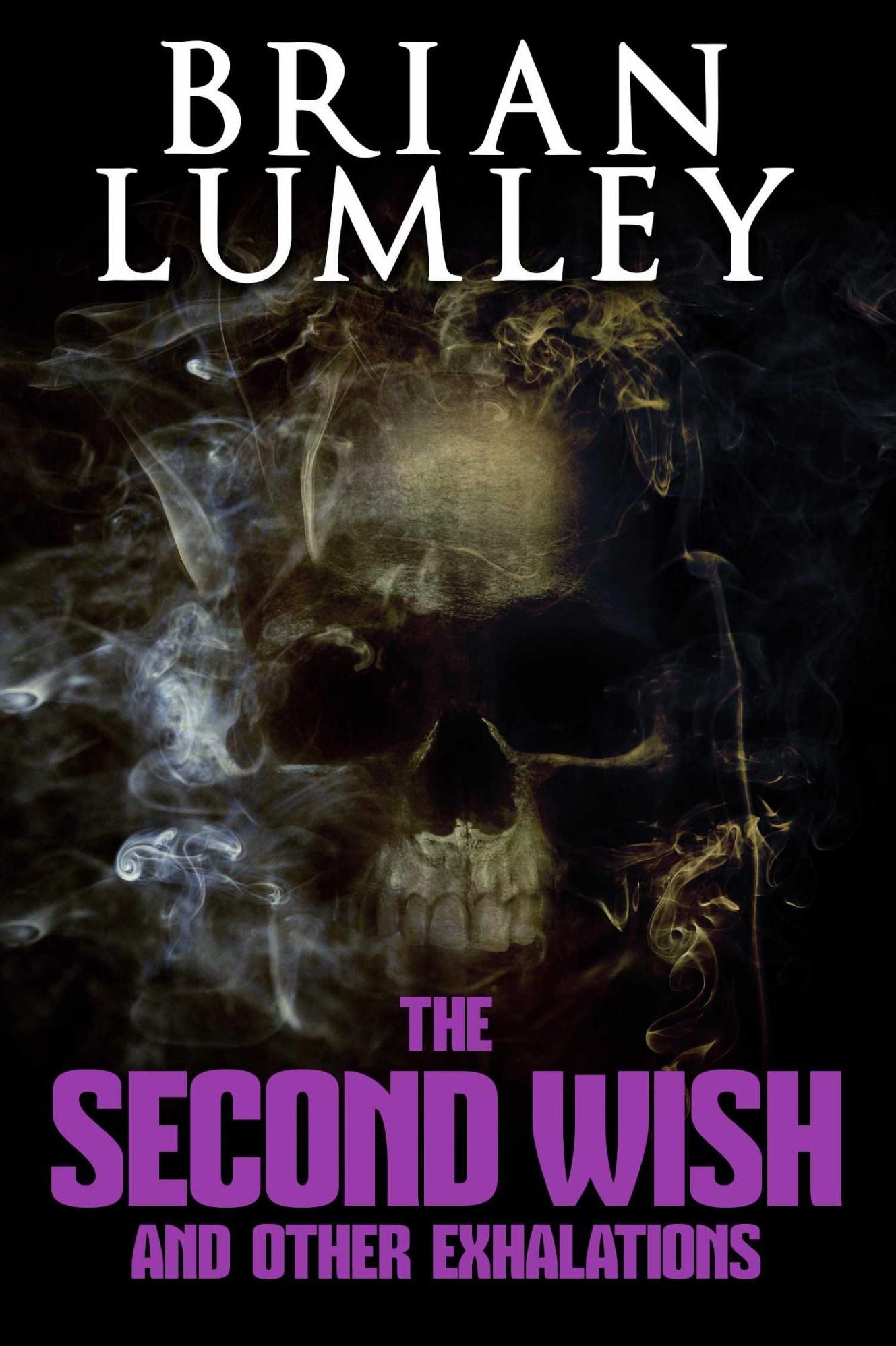The Second Wish and Other Exhalations