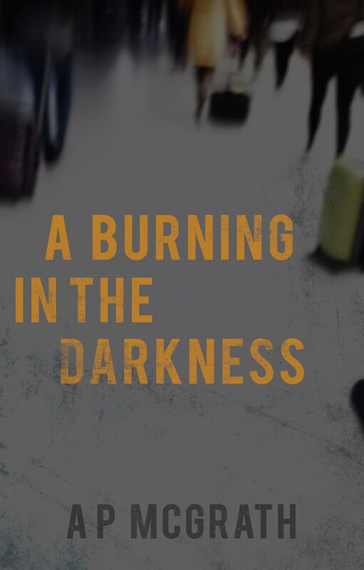 A Burning in The Darkness
