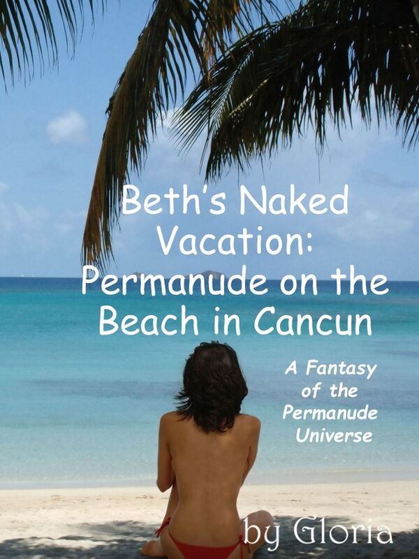 Beth's Naked Vacation