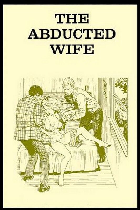 The Abducted Wife - Erotic Novel
