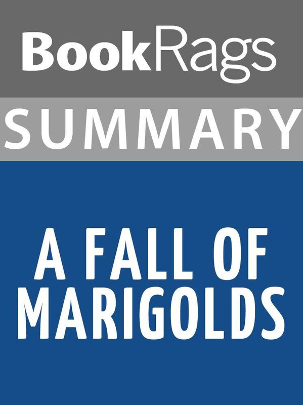Summary & Study Guide: A Fall of Marigolds