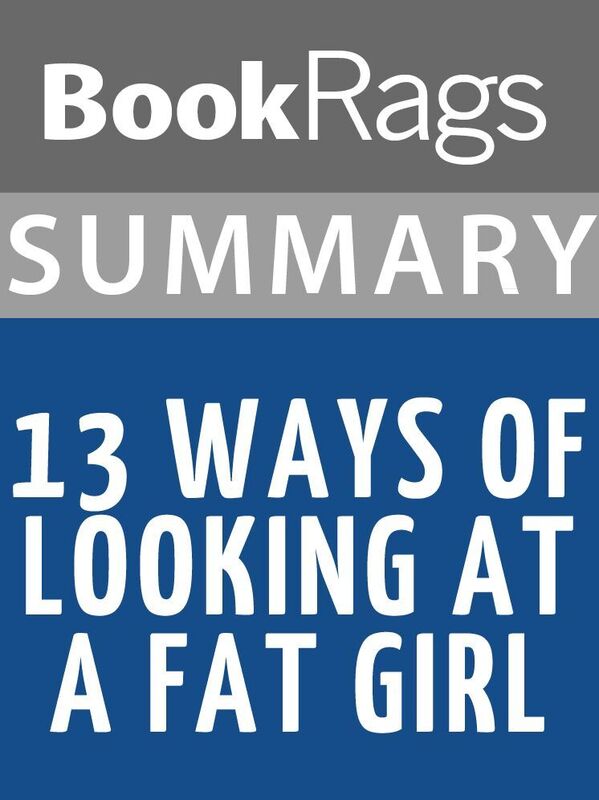 Summary & Study Guide: 13 Ways of Looking at a Fat Girl