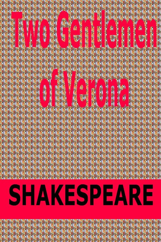 Two Gentlemen of Verona by William Shakespeare