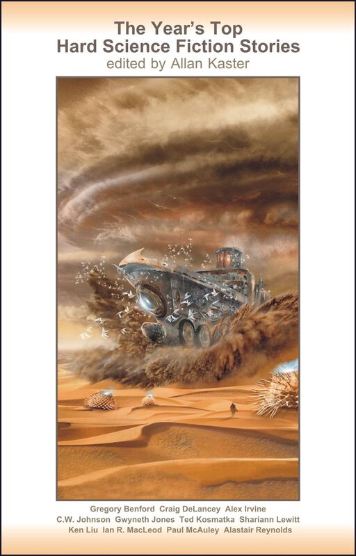 The Year's Top Hard Science Fiction Stories