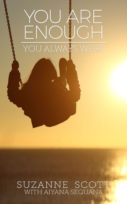 You Are Enough: You Always Were