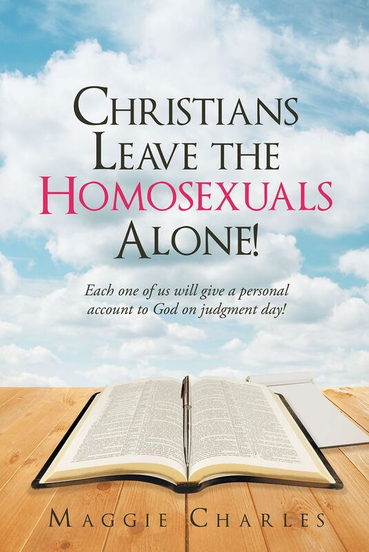 Christians Leave the Homosexuals Alone