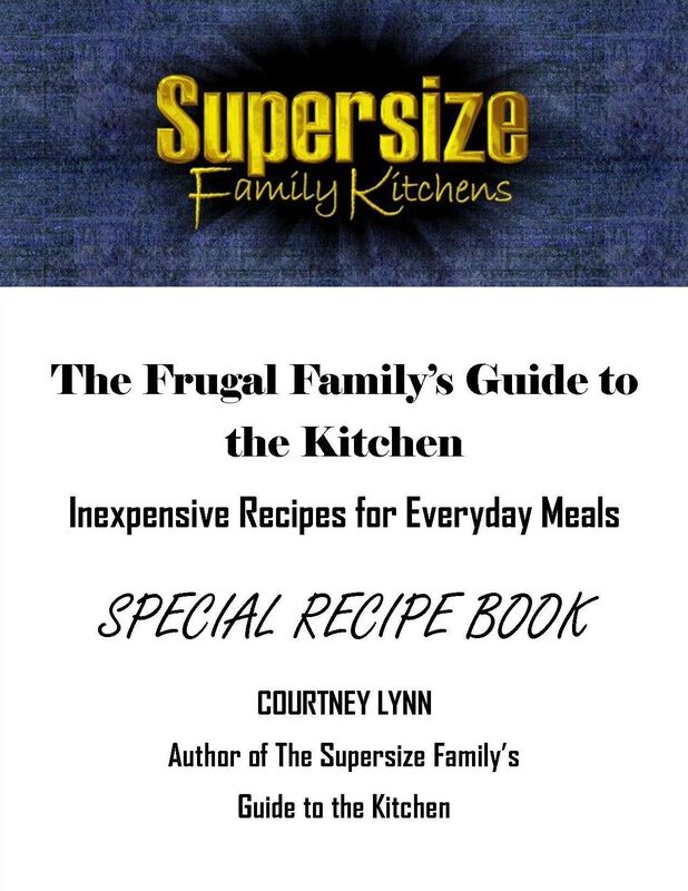 Supersize Family Kitchens: The Frugal Family's Guide To The Kitchen
