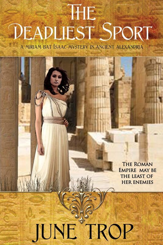 The Deadliest Sport ~ A Mirian bat Isaac Mystery in Ancient Alexandria