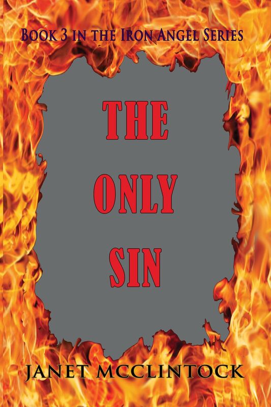 The Only Sin ~ Book 3 of the Iron Angel Series