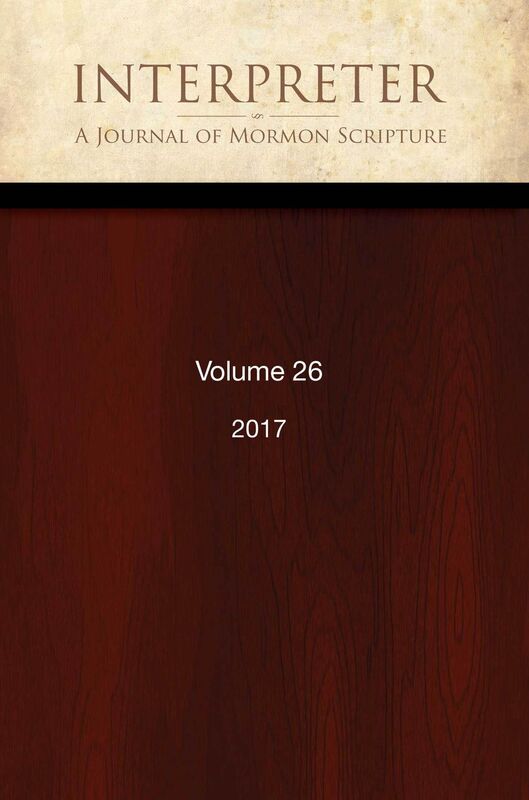 Interpreter: A Journal of Mormon Scripture, Volume 26 (2017)