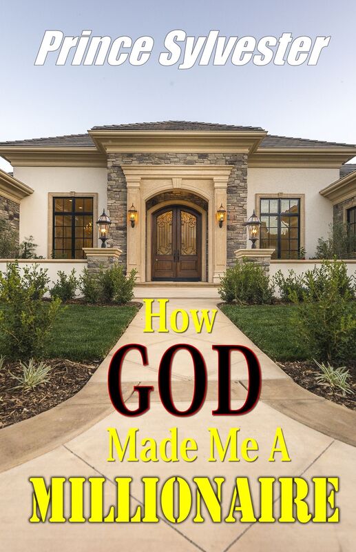 How GOD Made Me A MILLIONAIRE