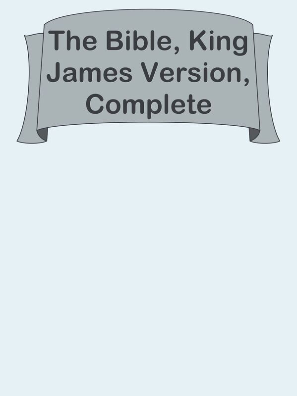 The Bible, King James Version, Complete