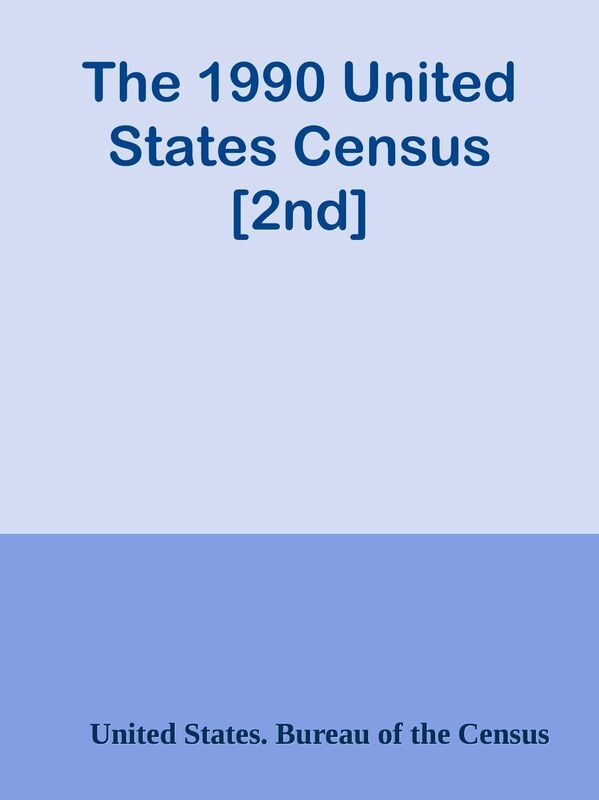 The 1990 United States Census [2nd]