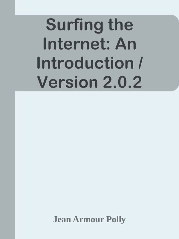 Surfing the Internet: An Introduction / Version 2.0.2
