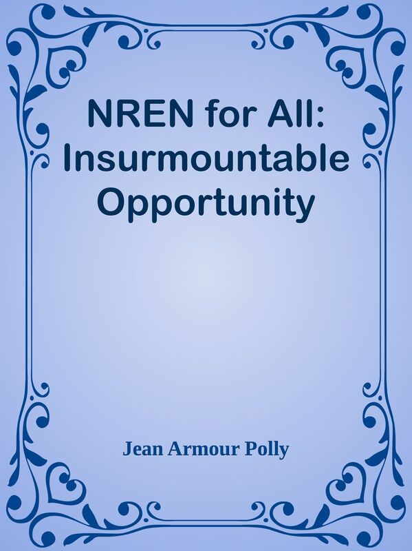 NREN for All: Insurmountable Opportunity