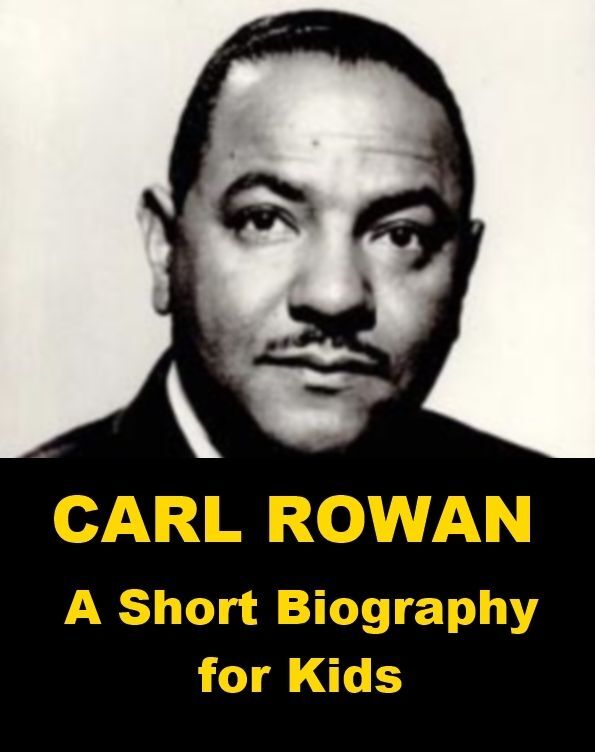 Carl Rowan - A Short Biography for Kids